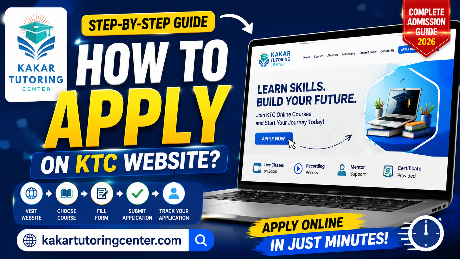 How to Apply on Kakar Tutoring Center (KTC) Website | Complete Admission Guide 2026